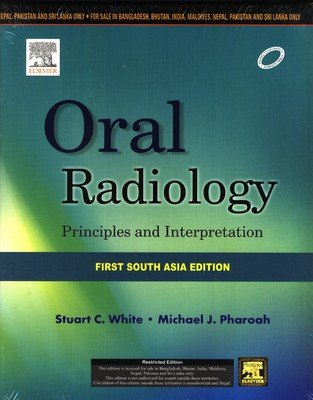 ORAL RADIOLOGY PRINICPLES AND INTERPRETATION 1SA/2014 - STUART WHITE