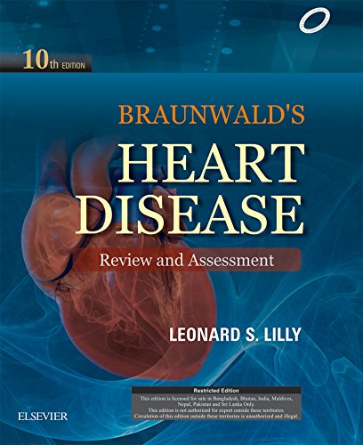 BRAUNWALDS HEART DISEASE REVIEW AND ASSESSMENT 10E/2015