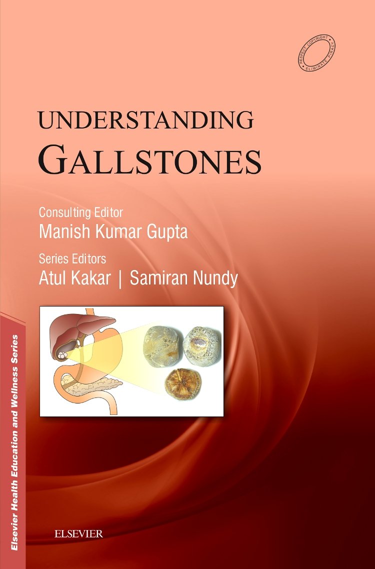 UNDERSTANDING GALLSTONES 1ST/2016  -  ATUL KAKAR