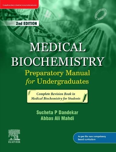 MEDICAL BIOCHEMISTRY PREPARATORY MANUAL FOR UNDERGRADUATES 1ST/2018- SUCHETA DANDEKAR