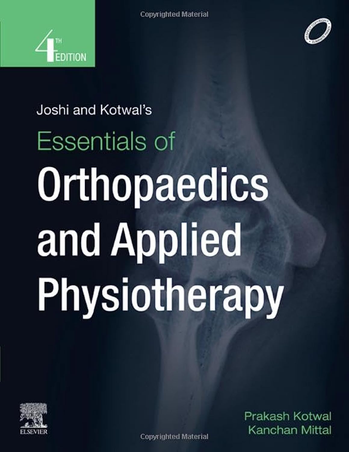 Joshi And Kotwal's Essentials Of Orthopaedics And Applied Physiotherapy 4th/2020