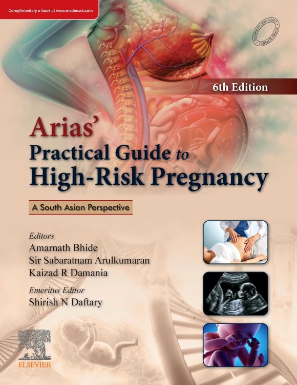 ARIAS PRACTICAL GUIDE TO HIGH RISK PREGNANCY 6TH/2025- AMARNATH BHIDE