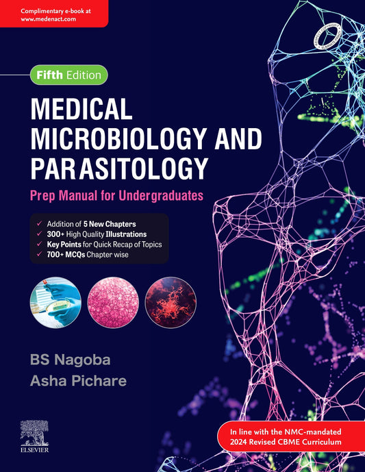 MEDICAL MICROBIOLOGY AND PARASITOLOGY PREP MANUAL FOR UNDERGRADUATES  5TH/2025 - BS NAGOBA
