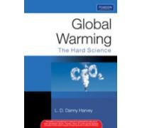GLOBAL WARMING THE HARD SCIENCE 1ST/2000-DANNY HARVEY