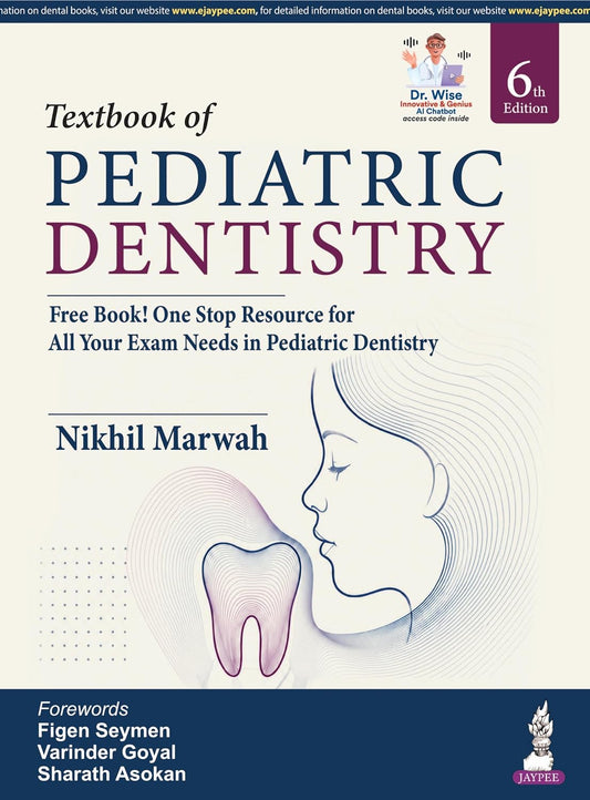 TEXTBOOK OF PEDIATRIC DENTISTRY 6TH/2026- NIKHIL MARWAH