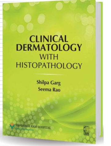 CLINICAL DERMATOLOGY WITH HISTOPATHOLOGY 1ST/2027 - SHILPA GARG