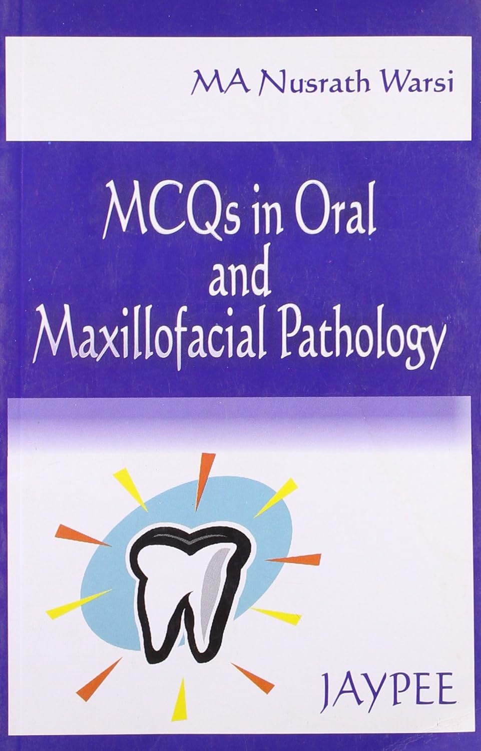 M.C.Q.S IN ORAL AND MAXILLOFACIAL PATHOLOGY 1ST/2000 - WARSI