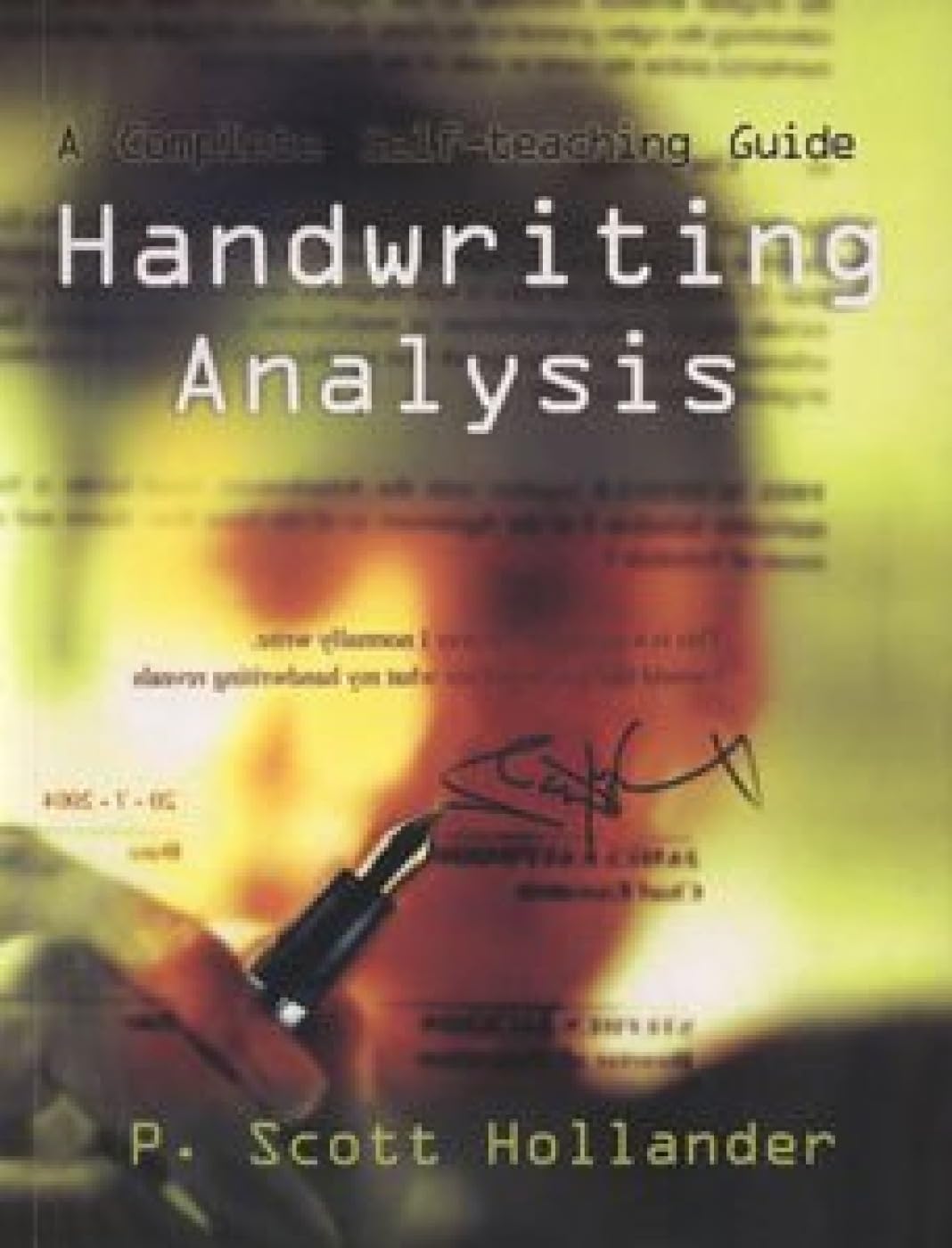 HANDWRITING ANALYSIS - SCOTT HOLLANDER