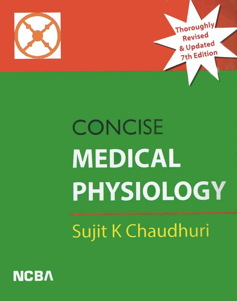 CONCISE MEDICAL PHYSIOLOGY 7TH/2016-SUJIT CHAUDHURI