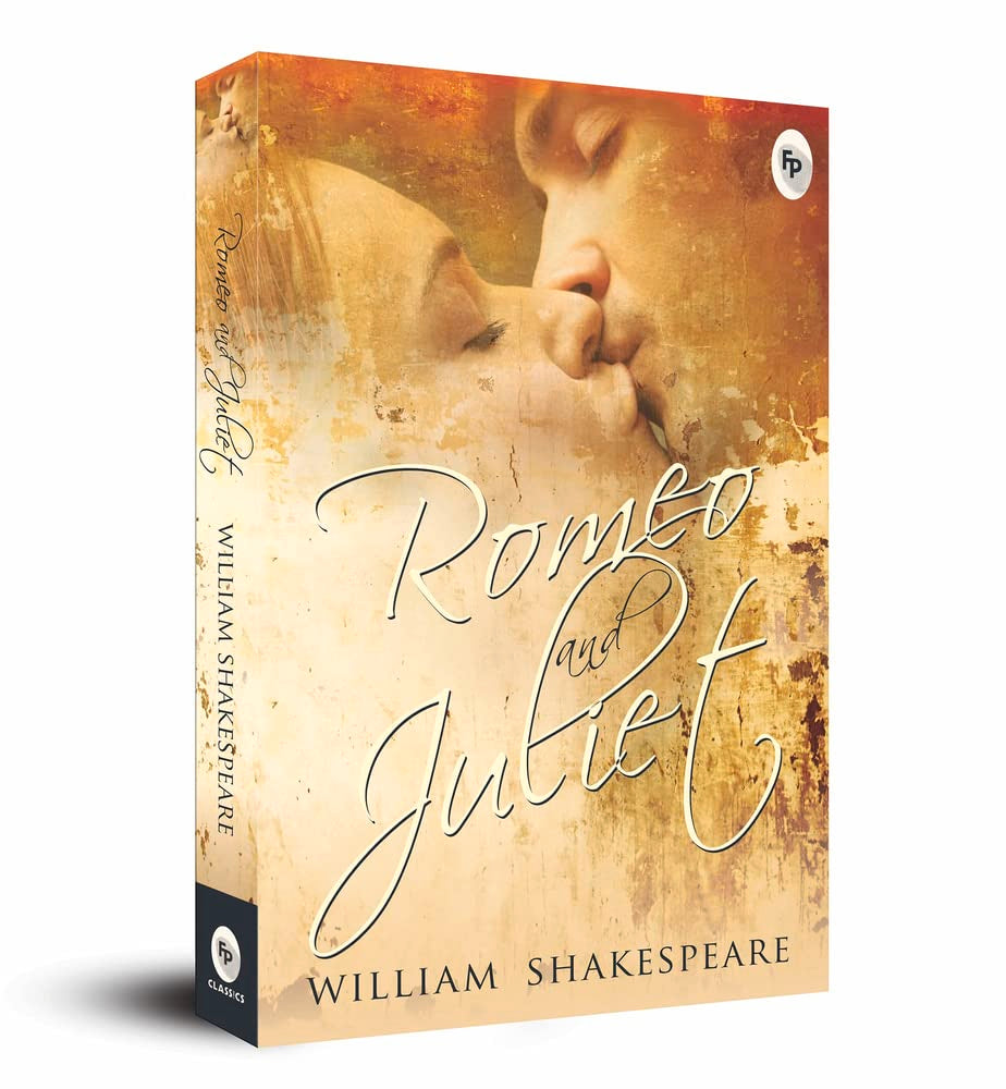 ROMEO AND JULIET  - CLASSICS - WILLIAM SHAKESPEARE