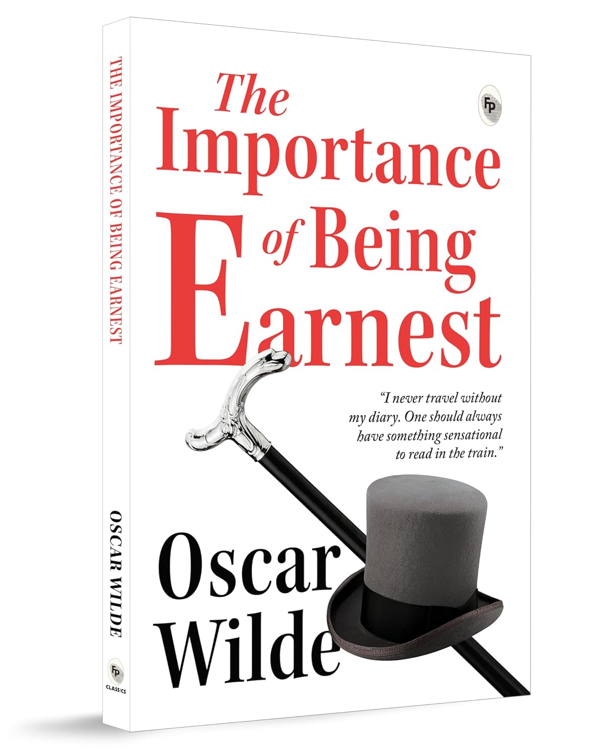 THE IMPORTANCE OF BEING EARNEST  - CLASSICS - OSCAR WILDE
