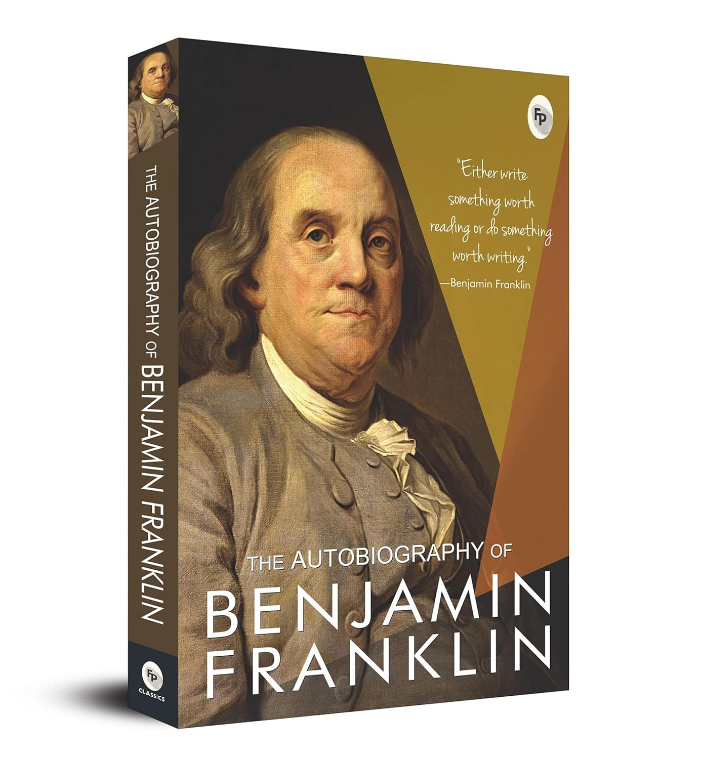 THE AUTOBIOGRAPHY OF BENJAMIN FRANKLIN  - CLASSICS - BENJAMIN FRANKLIN