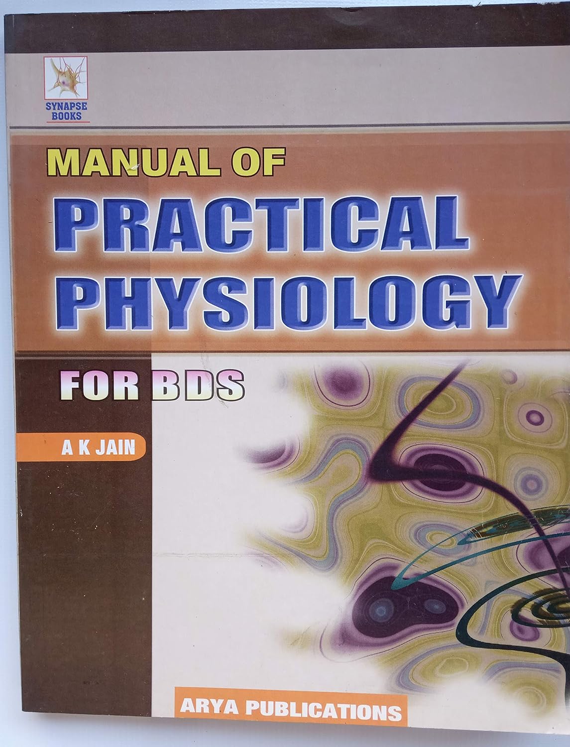 MANUAL OF PRACTICAL PHYSIOLOGY FOR BDS 2ND/2012 - AK JIAN