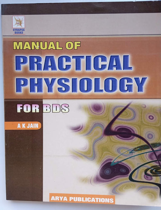 MANUAL OF PRACTICAL PHYSIOLOGY FOR BDS 2ND/2012 - AK JIAN