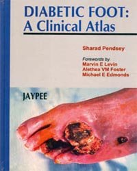 DIABETIC FOOT: A CLINICAL ATLAS 1ST/2003 - SHARAD PENDSEY