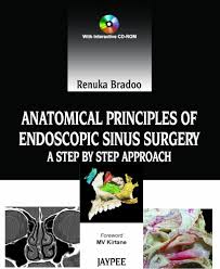 Anatomical Principles of Endoscopic Sinus Surgery 1st/2012