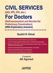 CIVIL SERVICES (IAS,IPS,IFS,ETC.) FOR DOCTORS 1ST/2005 - SUSHIL K VIMAL