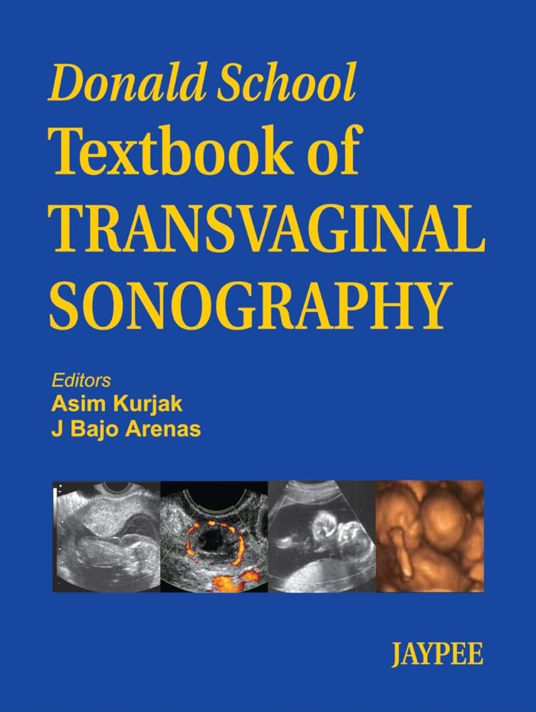 Donald School: Textbook of Transvaginal Sonography 1st/2006