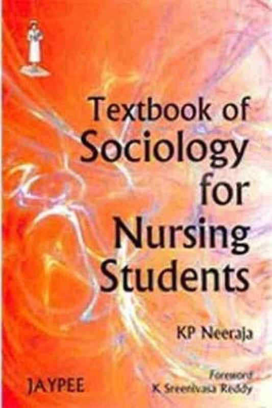 TEXTBOOK OF SOCIOLOGY FOR NURSING STUDENTS 1ST/2024 - KP NEERAJA