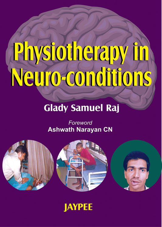 PHYSIOTHERAPY IN NEURO-CONDITIONS 1ST/2025 - GLADY SAMUEL RAJ