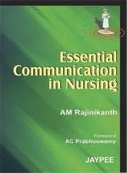 ESSENTIAL COMMUNICATION IN NURSING 1ST/2026 - RAJINIKANTH AM