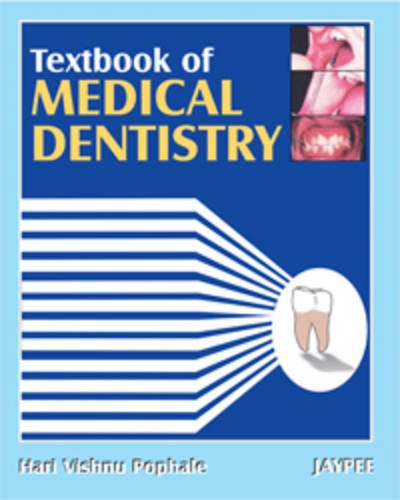 TEXTBOOK OF MEDICAL DENTISTRY 1ST/2007 - HARI VISHNU POPHALE