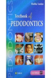 TEXTBOOK OF PEDODONTICS 2ND/2009 - SHOBHA TANDON