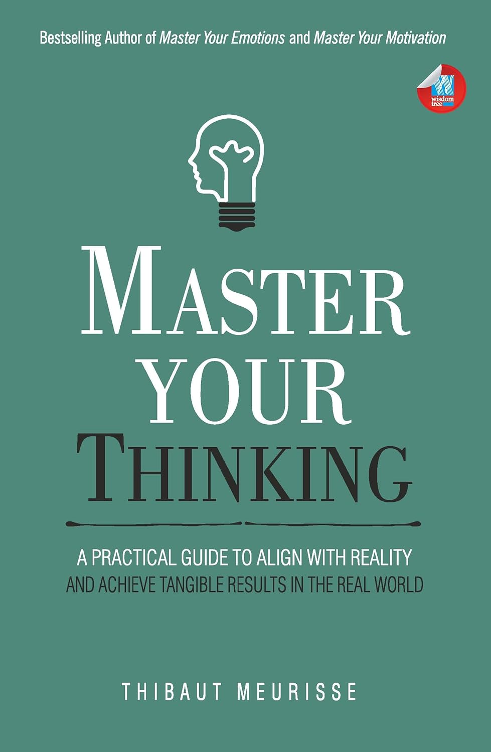 MASTER YOUR THINKING - THIBAUT MEURISSE