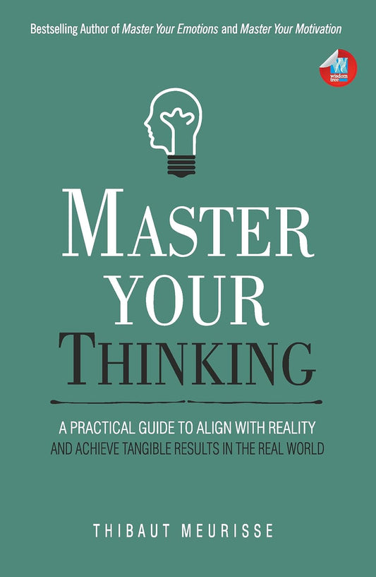 MASTER YOUR THINKING - THIBAUT MEURISSE