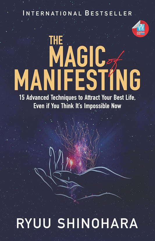 THE MAGIC OF MANIFESTING - RYUU SHINOHARA