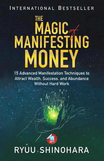 THE MAGIC MANIFESTING MONEY - RYUU SHINOHARA