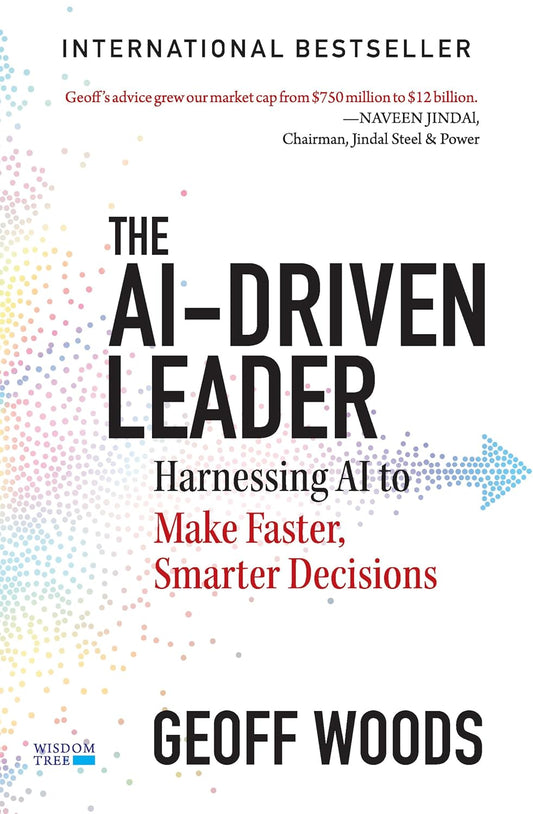 THE AI-DRIVEN LEADER - GEOFF WOODS