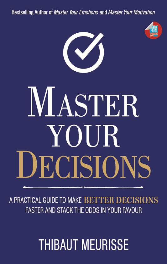 MASTER YOUR DECISIONS - THIBAUT MEURISSE