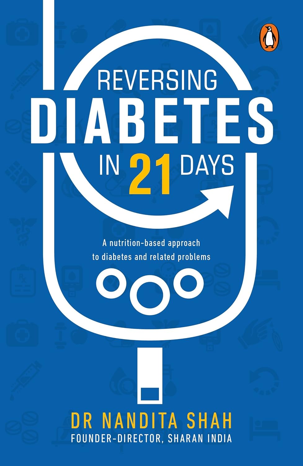 REVERSING DIABETES IN 21 DAYS - DR NANDITA SHAH
