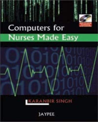 COMPUTERS FOR NURSES MADE EASY 1ST/2007 - KARANBIR SINGH