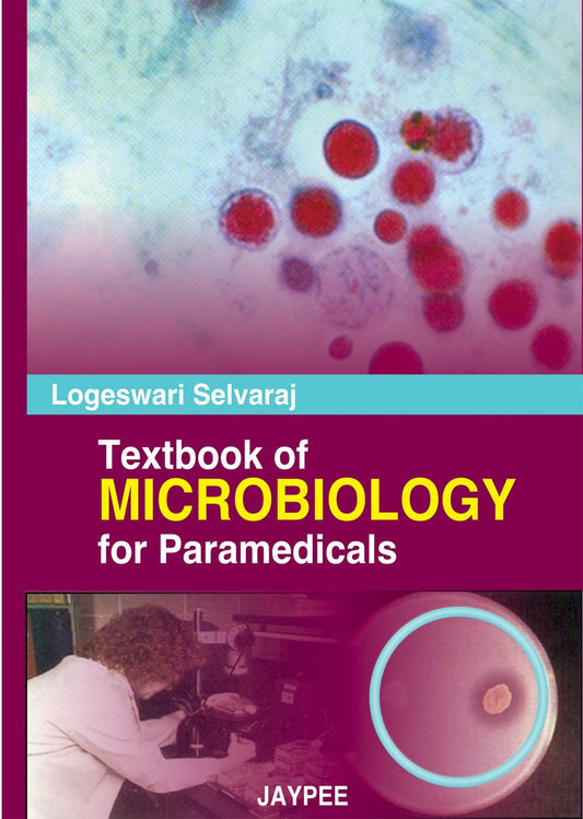 TEXTBOOK OF MICROBIOLOGY FOR PARAMEDICALS 1ST/2026 - LOGESWARI SELVARAJ