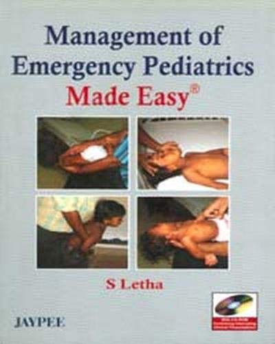 MANAGEMENT OF EMERGENCY PEDIATRICS MADE EASY WITH CD-ROM 1ST/2008 - LETHA