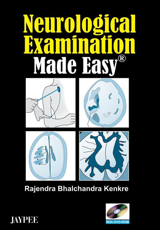 NEUROLOGICAL EXAMINATION MADE EASY WITH DVD-ROM 1ST/2008 - RAJENDRA BHALCHANDRA KENKRE