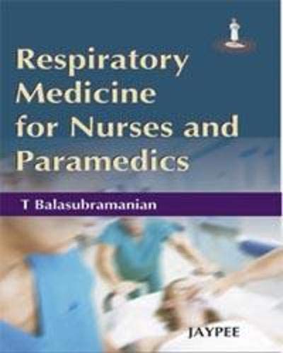 RESPIRATORY MEDICINE FOR NURSES AND PARAMEDICS 1ST/2008 - BALASUBRAMANIAN T