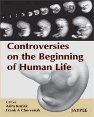 CONTROVERSIES ON THE BEGINNING OF HUMAN LIFE 1ST/2008 - ASIM KURJAK