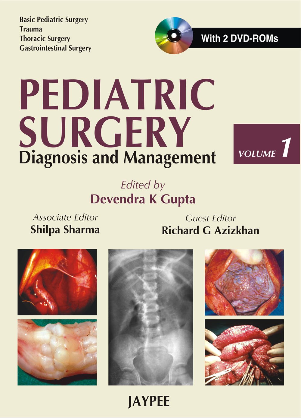 PEDIATRIC SURGERY DIAGNOSIS AND MANAGEMENT WITH 2 DVD ROMS(2 VOLS) 1ST/2008 - DEVENDRA K GUPTA