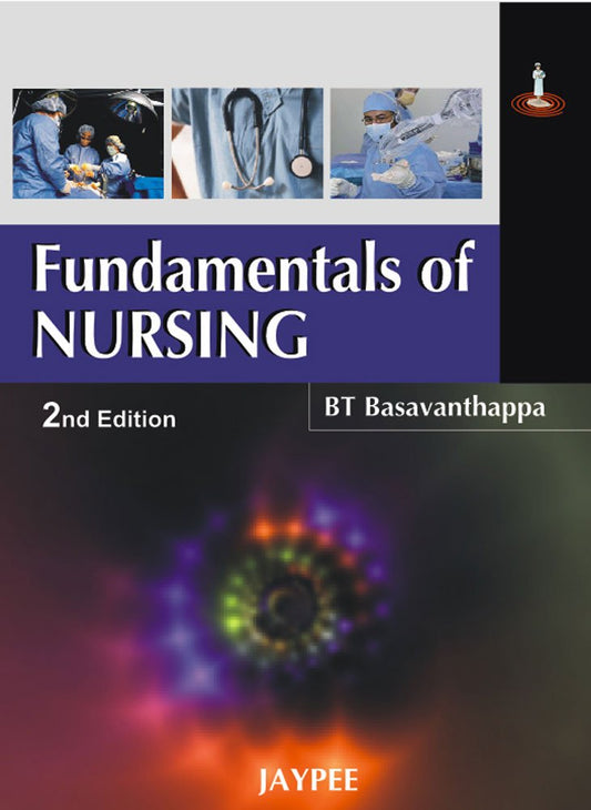 FUNDAMENTALS OF NURSING 2ND/2009 - BASAVANTHAPPA BT