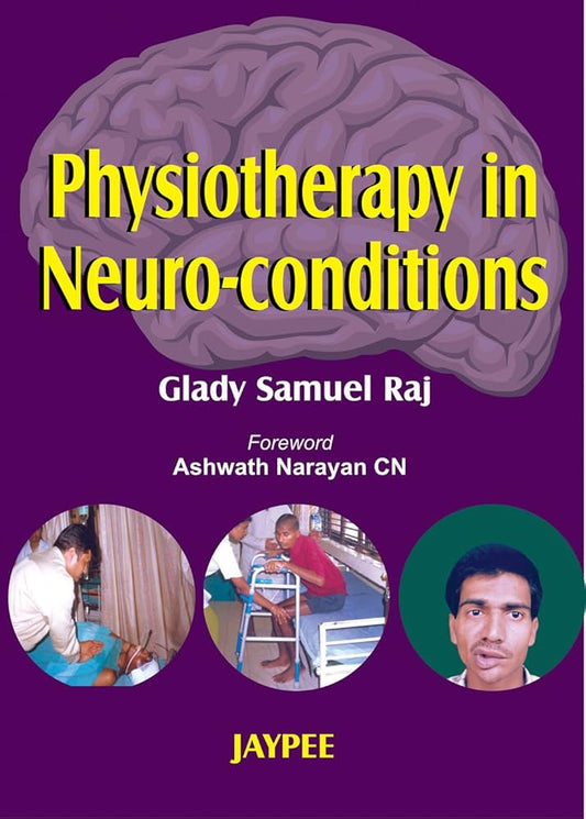 Physiotherapy in Neuro-conditions 1st/2006