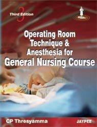 OPERATING ROOM TECHNIQUE & ANESTHESIA FOR GENERAL NURSING COURSE 3RD/2025 - CP THRESYAMMA