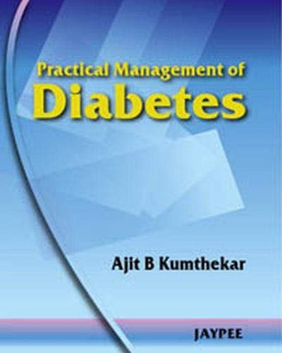 PRACTICAL MANAGEMENT OF DIABETES 1ST/2010 - AJIT B KUMTHEKAR