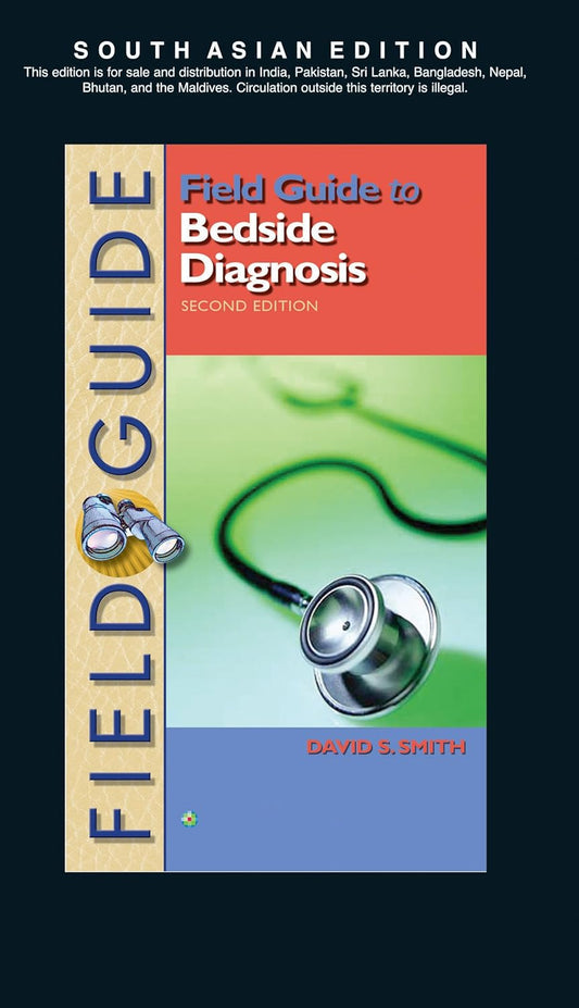 FIELD GUIDE TO BEDSIDE DIAGNOSIS 2ND/2008  -  DAVID SMITH