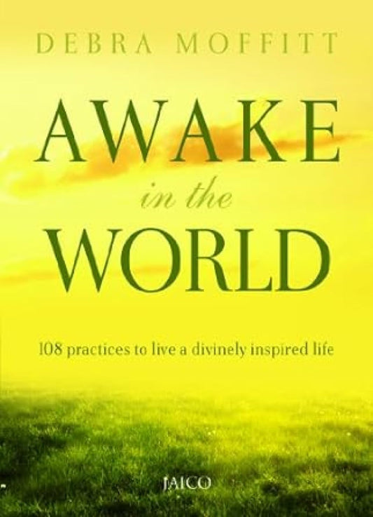 Awake in the World - Debra Moffitt