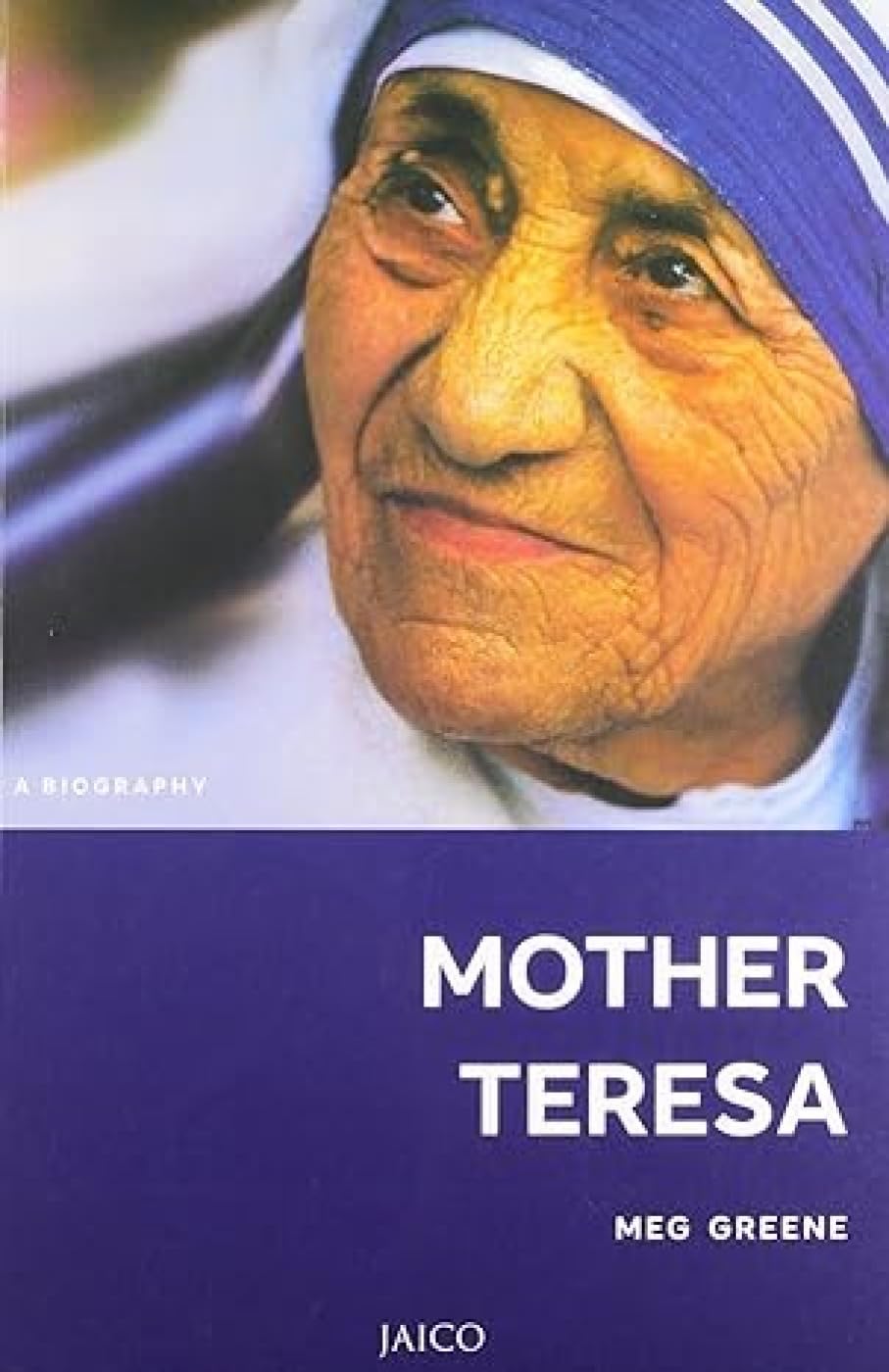 Mother Teresa: A Biography - MEG GREEN
