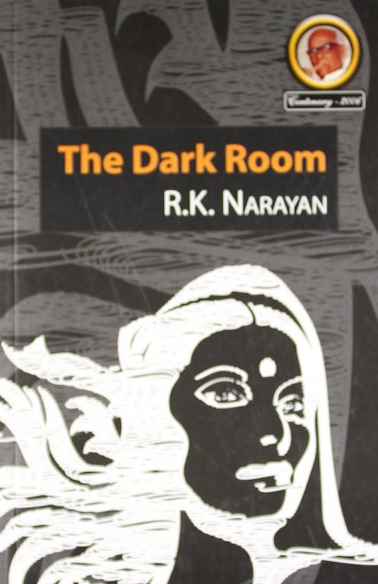 THE DARK ROOM - R K NARAYAN