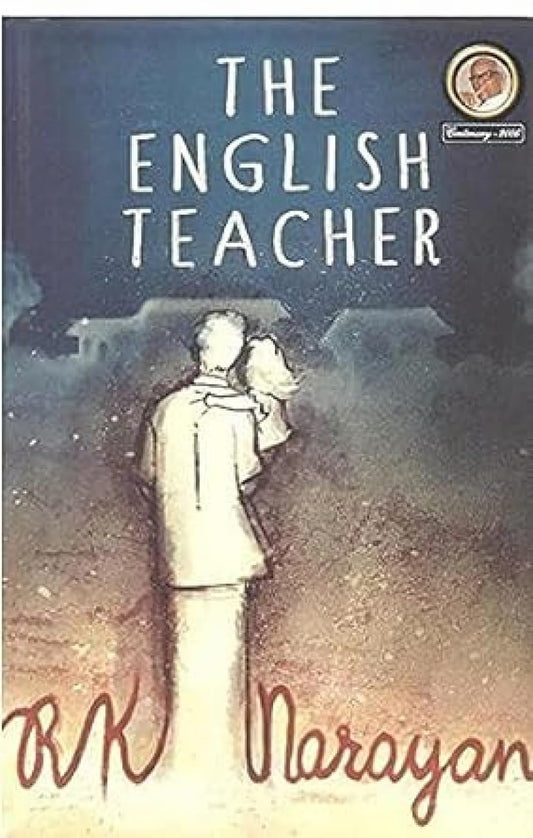 The English Teacher - R K NARAYAN